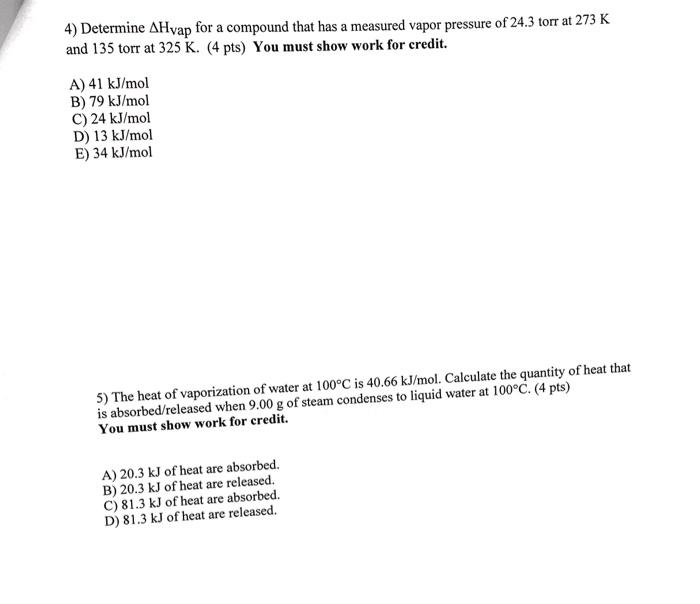 Solved 4) Determine ΔHvap for a compound that has a | Chegg.com