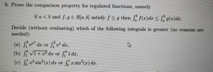 Solved 9. Prove the comparison property for regulated | Chegg.com