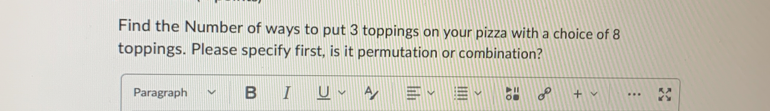 Solved Find the Number of ways to put 3 ﻿toppings on your | Chegg.com