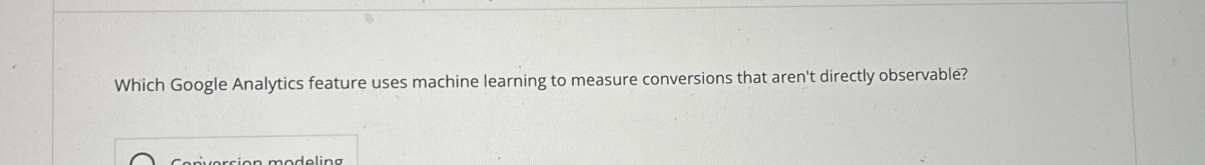 Solved Which Google Analytics feature uses machine learning | Chegg.com