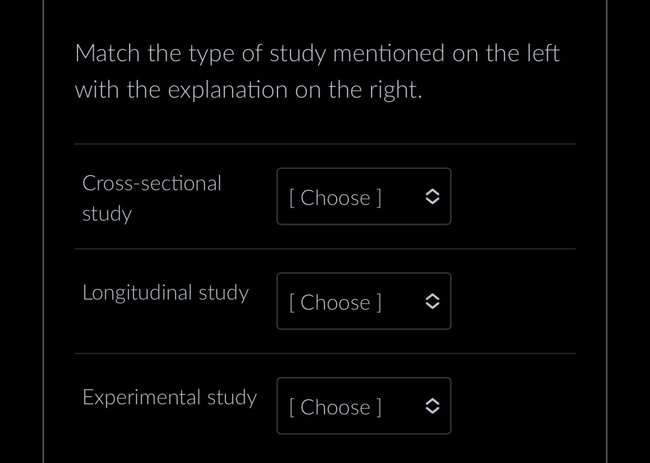 Solved Match the type of study mentioned on the left with | Chegg.com