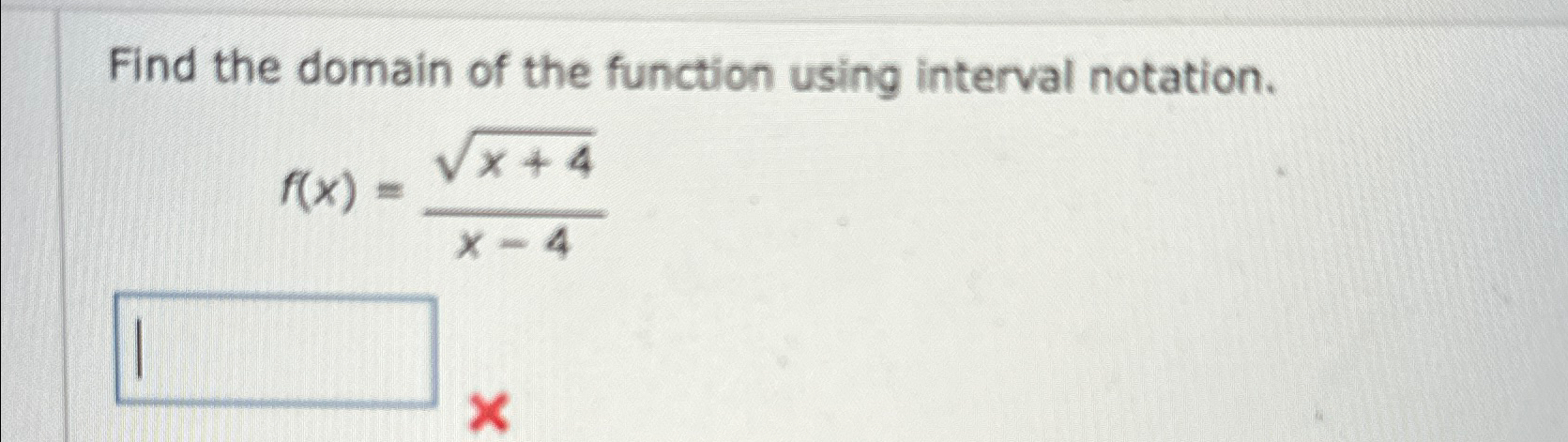 Solved Find the domain of the function using interval | Chegg.com