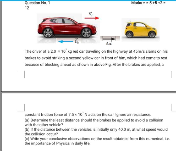 Solved Question No. 1 12 Marks = = 5+5+2= V As The driver of | Chegg.com