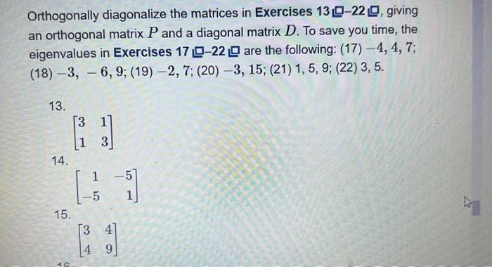 Solved Orthogonally diagonalize the matrices in Exercises 13 | Chegg.com