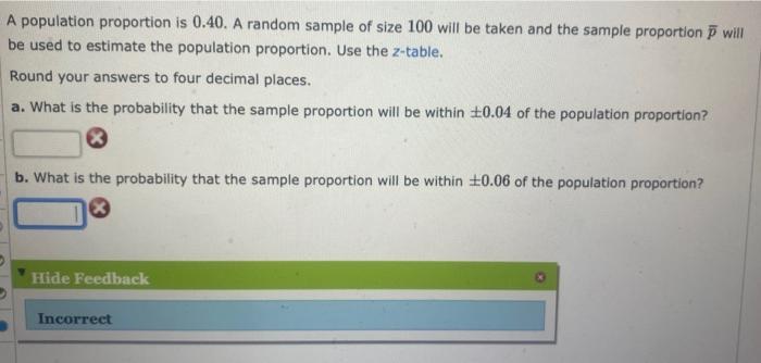 Solved A population proportion is 0.40 . A random sample of | Chegg.com