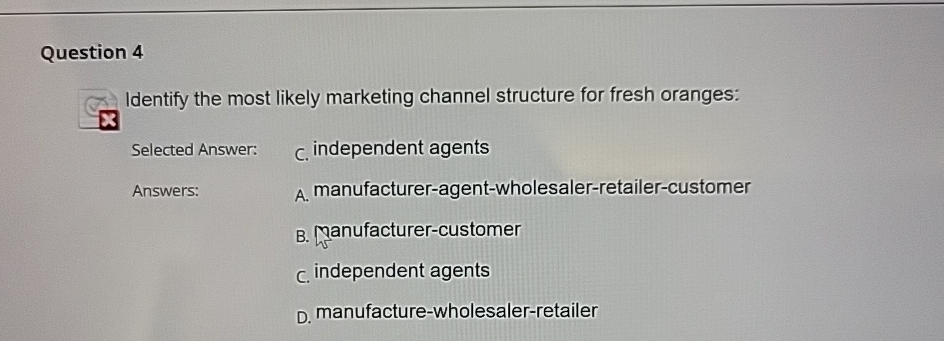 Solved Question 4Identify the most likely marketing channel | Chegg.com