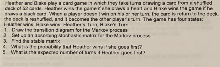 Solved Heather and Blake play a card game in which they take | Chegg.com
