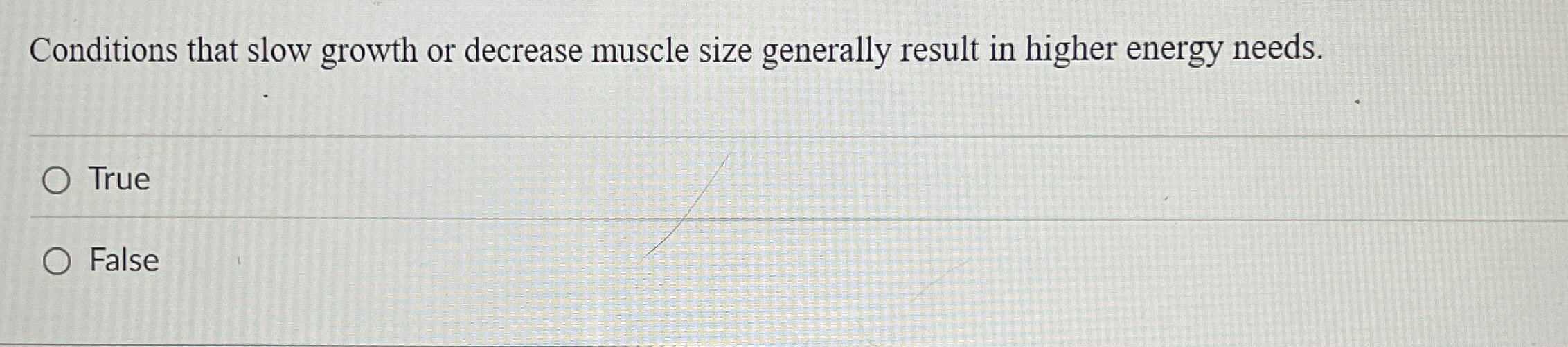 Solved Conditions that slow growth or decrease muscle size | Chegg.com
