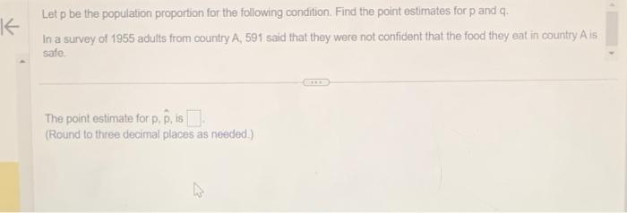 Solved Let P Be The Population Proportion For The Following | Chegg.com