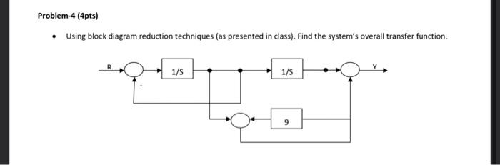 Solved - Using block diagram reduction techniques (as | Chegg.com