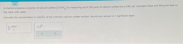 Solved A chemist prepares a solution of calcium sulfate | Chegg.com