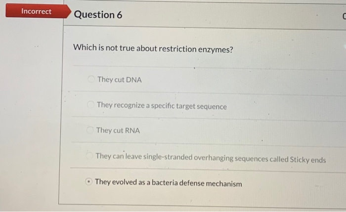 Incorrect Question 6 Which Is Not True About Chegg 