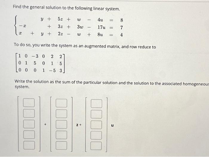 Solved Find The General Solution To The Following Linear | Chegg.com