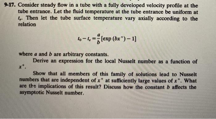 Solved 9-17. Consider steady flow in a tube with a fully | Chegg.com