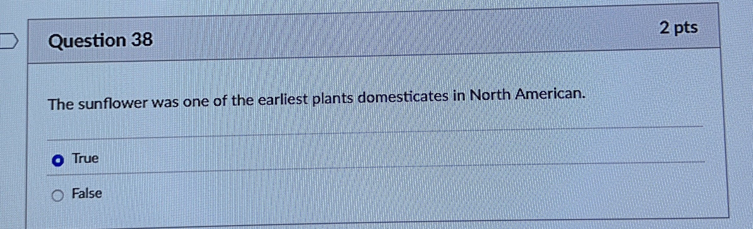 Solved Question 382 ﻿ptsThe sunflower was one of the | Chegg.com