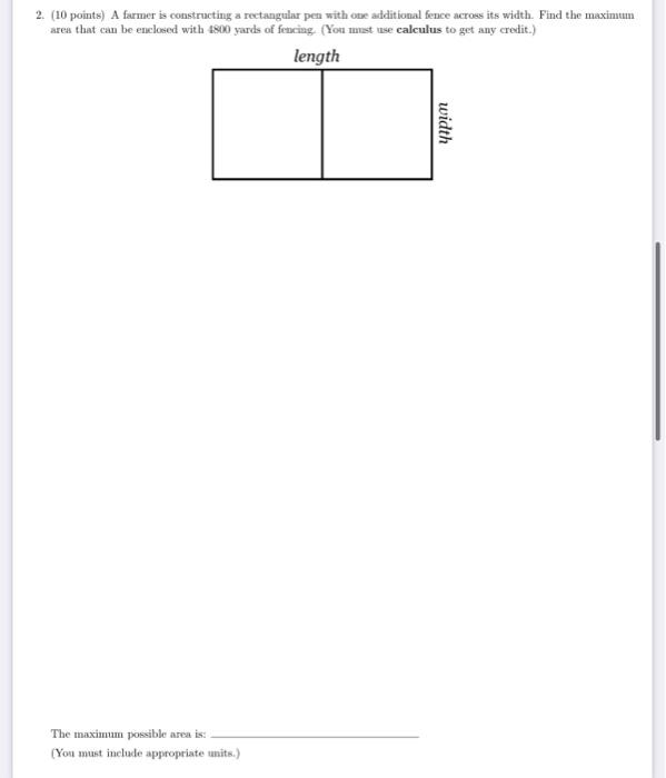 Solved 2. (10 points) A farmer is constructing a rectangular | Chegg.com