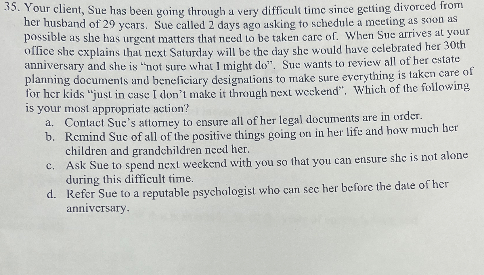 Solved Your client, Sue has been going through a very | Chegg.com