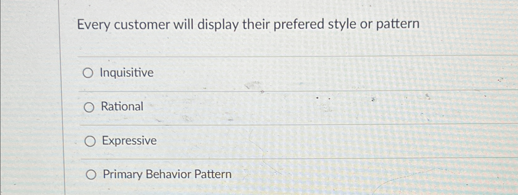 Solved Every customer will display their prefered style or | Chegg.com