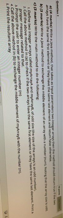 Solved Question 1 a) (4 marks) Write a Java method, that | Chegg.com