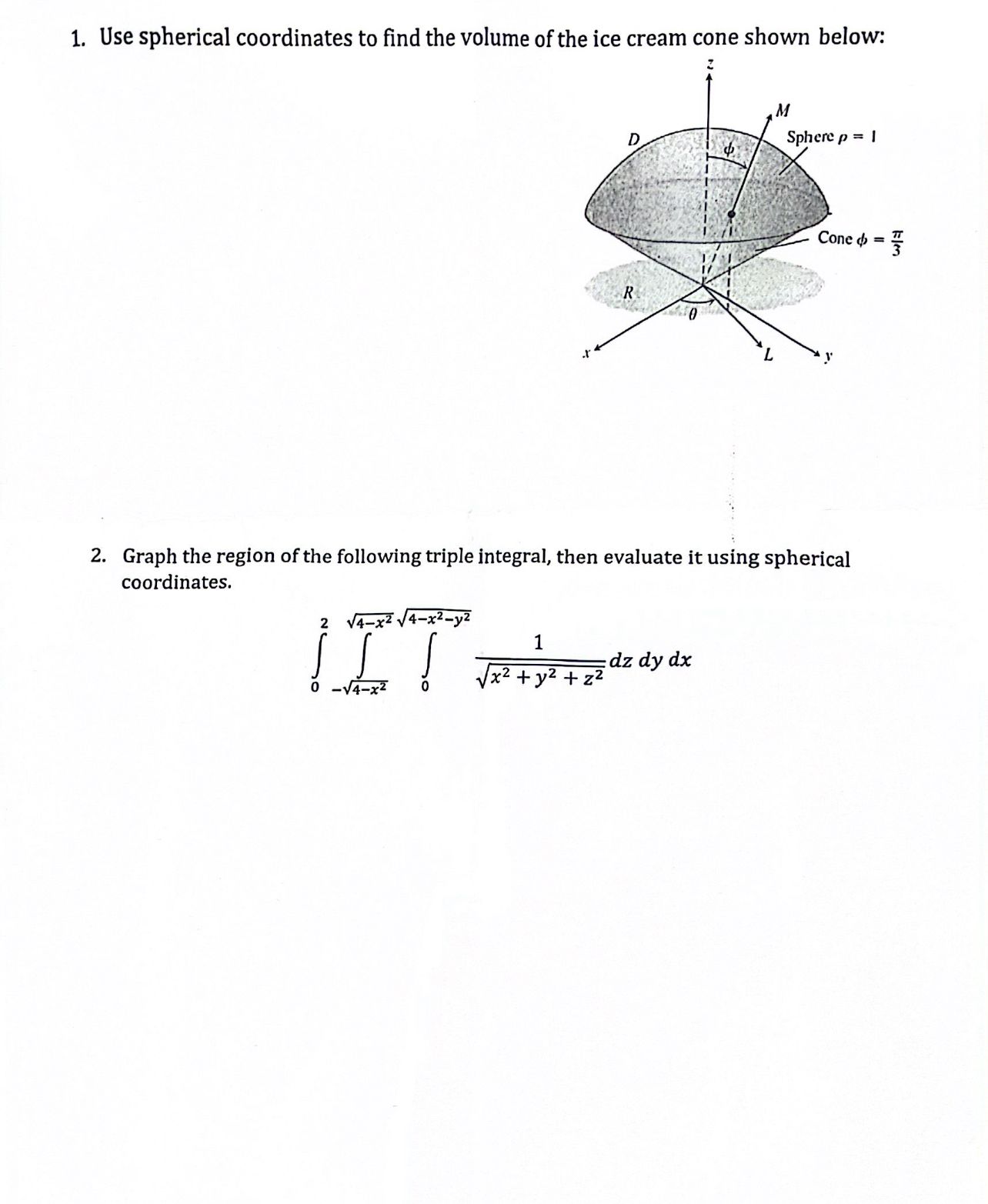 Solved Use spherical coordinates to find the volume of the | Chegg.com