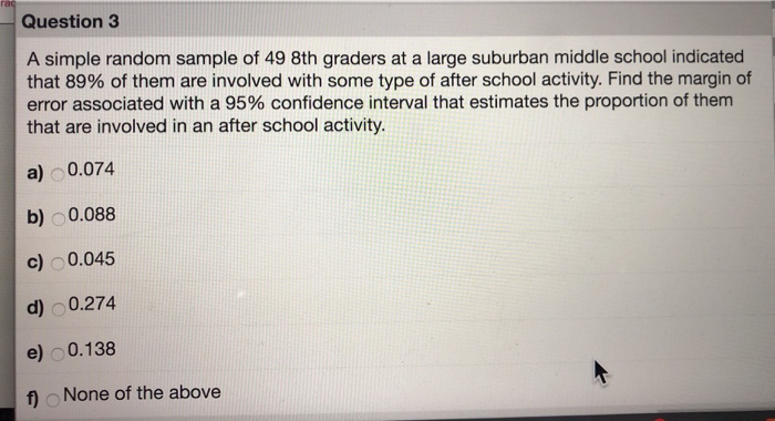 Solved Question 3 A simple random sample of 49 8th graders | Chegg.com