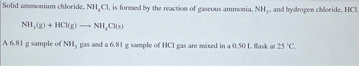 Solved Solid ammonium chloride, NH4Cl, is formed by the | Chegg.com