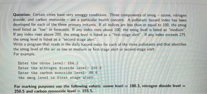 Solved Question: Certain cities have very smoggy conditions. | Chegg.com
