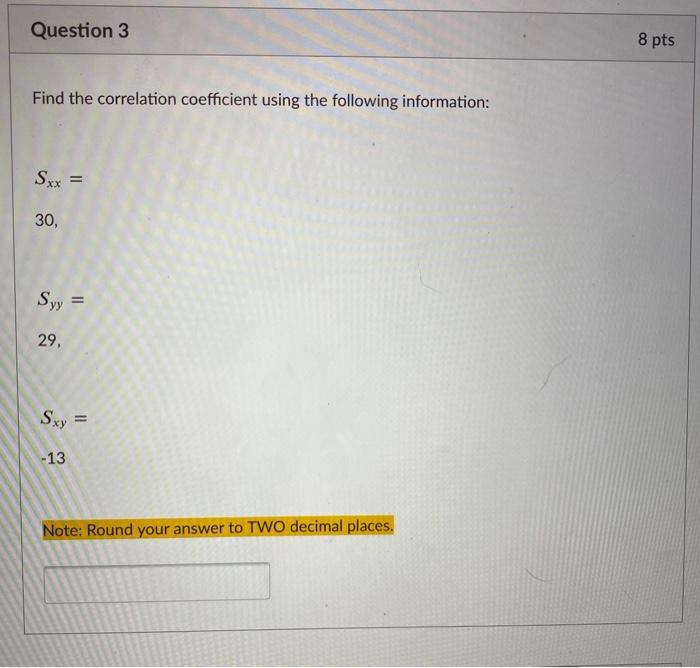 Solved Question 3 8 pts Find the correlation coefficient | Chegg.com