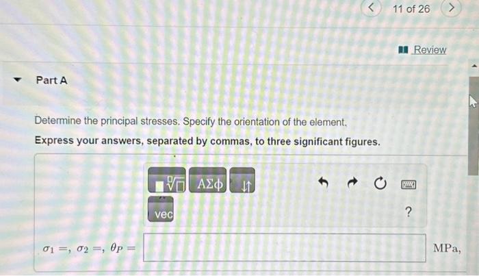 Solved Determine The Principal Stresses. Specify The | Chegg.com