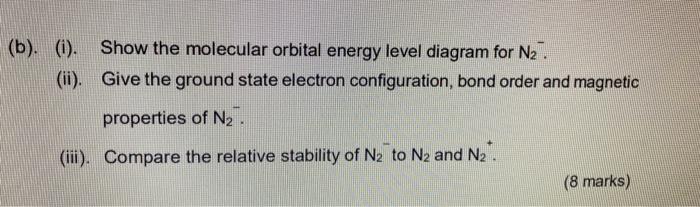 Solved (b). (i). Show the molecular orbital energy level | Chegg.com