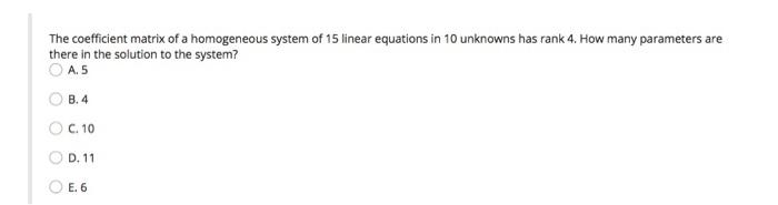 Solved The coefficient matrix of a homogeneous system of 15 | Chegg.com