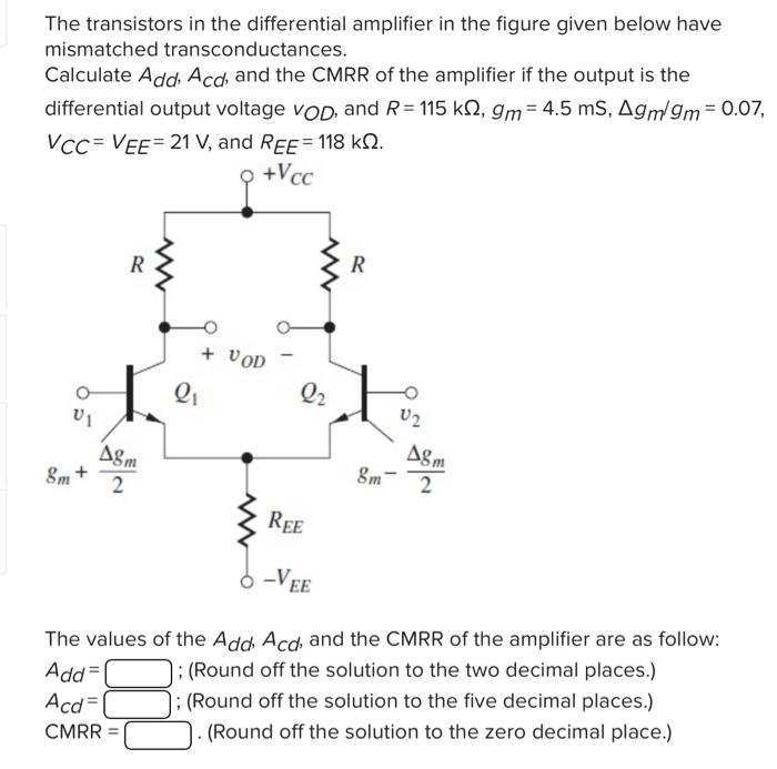 Solved The transistors in the differential amplifier in the | Chegg.com