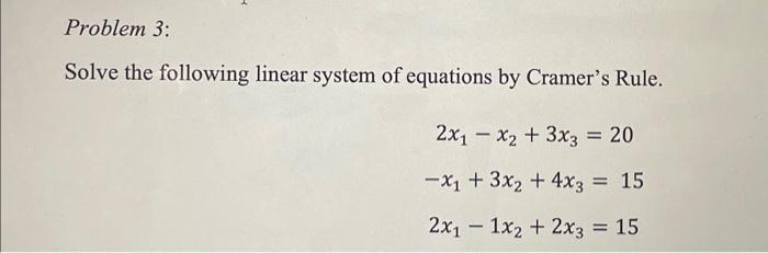 Solved Solve the following linear system of equations by | Chegg.com