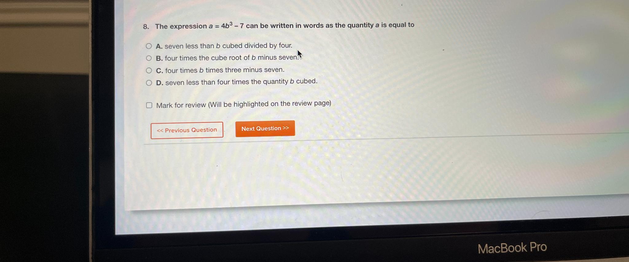 Solved The expression a=4b3-7 ﻿can be written in words as | Chegg.com