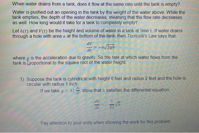 Solved When Water Drains From A Tank, Does It Flow At The 