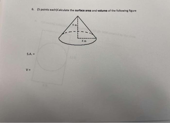 Solved 6. (5 Points Each)Calculate The Surface Area And | Chegg.com