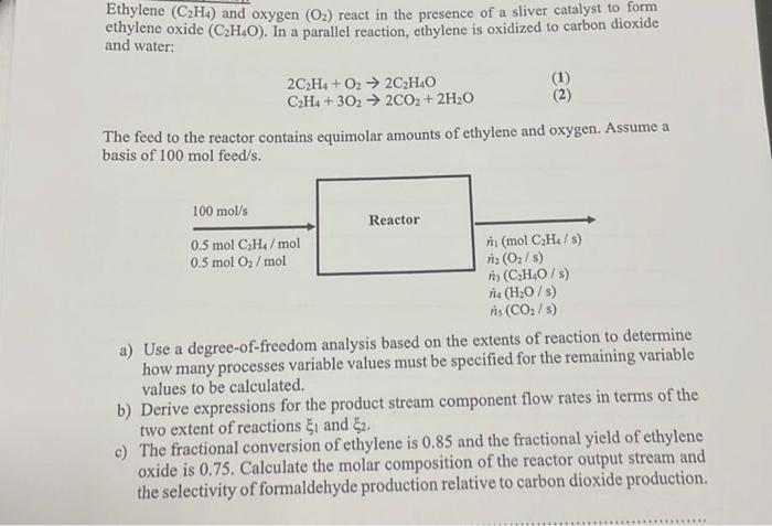 Solved Ethylene C2H4 and oxygen O2 react in the presence