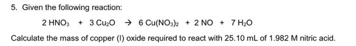 Solved 5. Given The Following Reaction: 