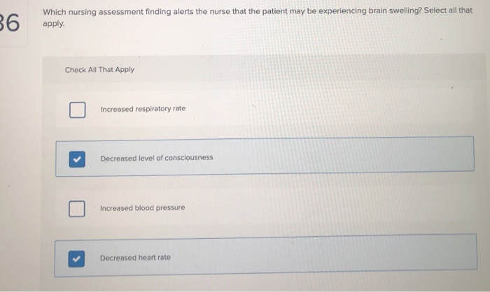 Solved Which Nursing Assessment Finding Alerts The Nurse Chegg Com