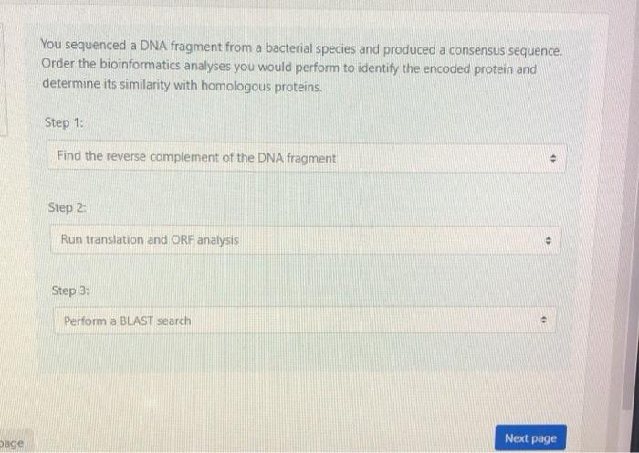 Solved You sequenced a DNA fragment from a bacterial species | Chegg.com