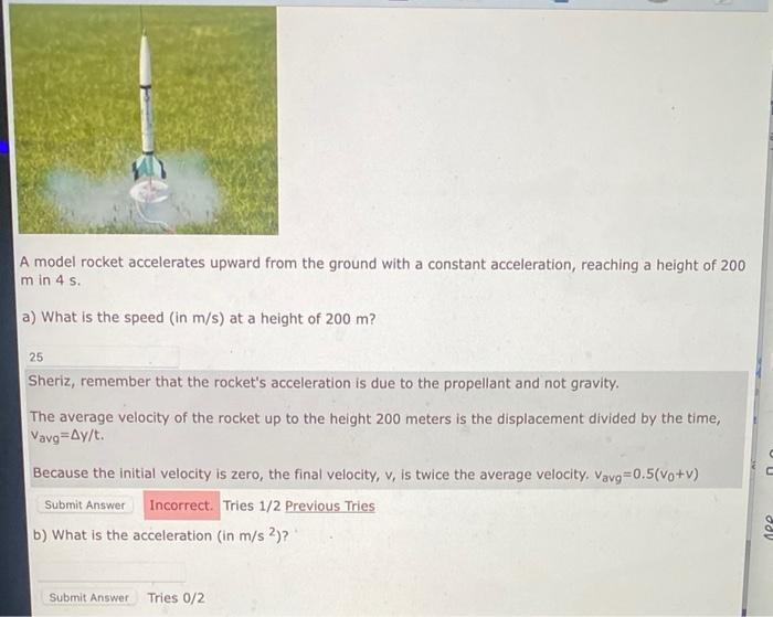 Solved A model rocket accelerates upward from the ground