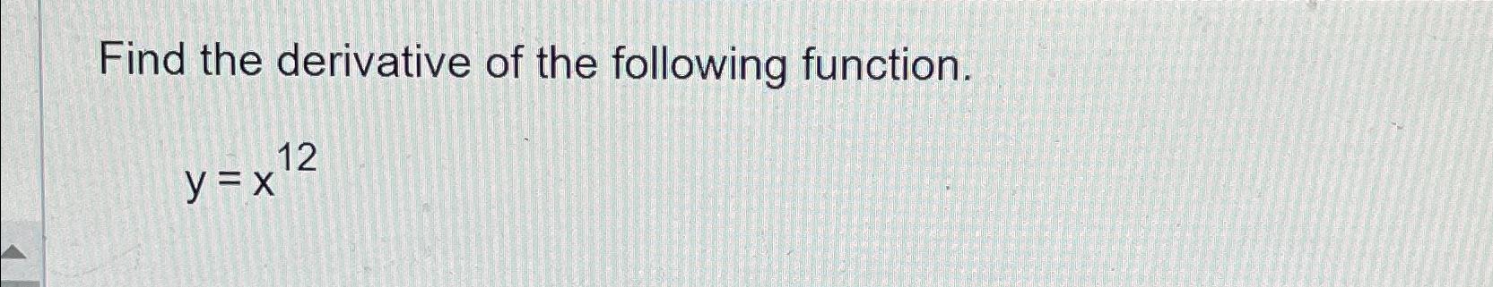 derivative of y=x^12