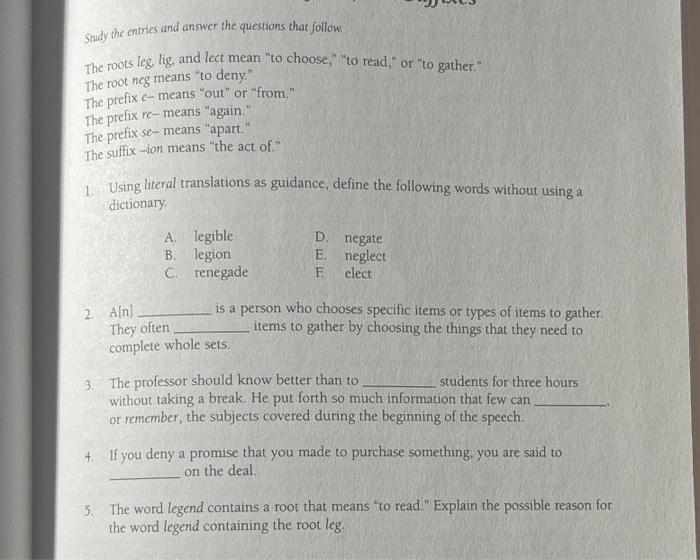 The roots leg, lig, and lect mean "to choose," "to