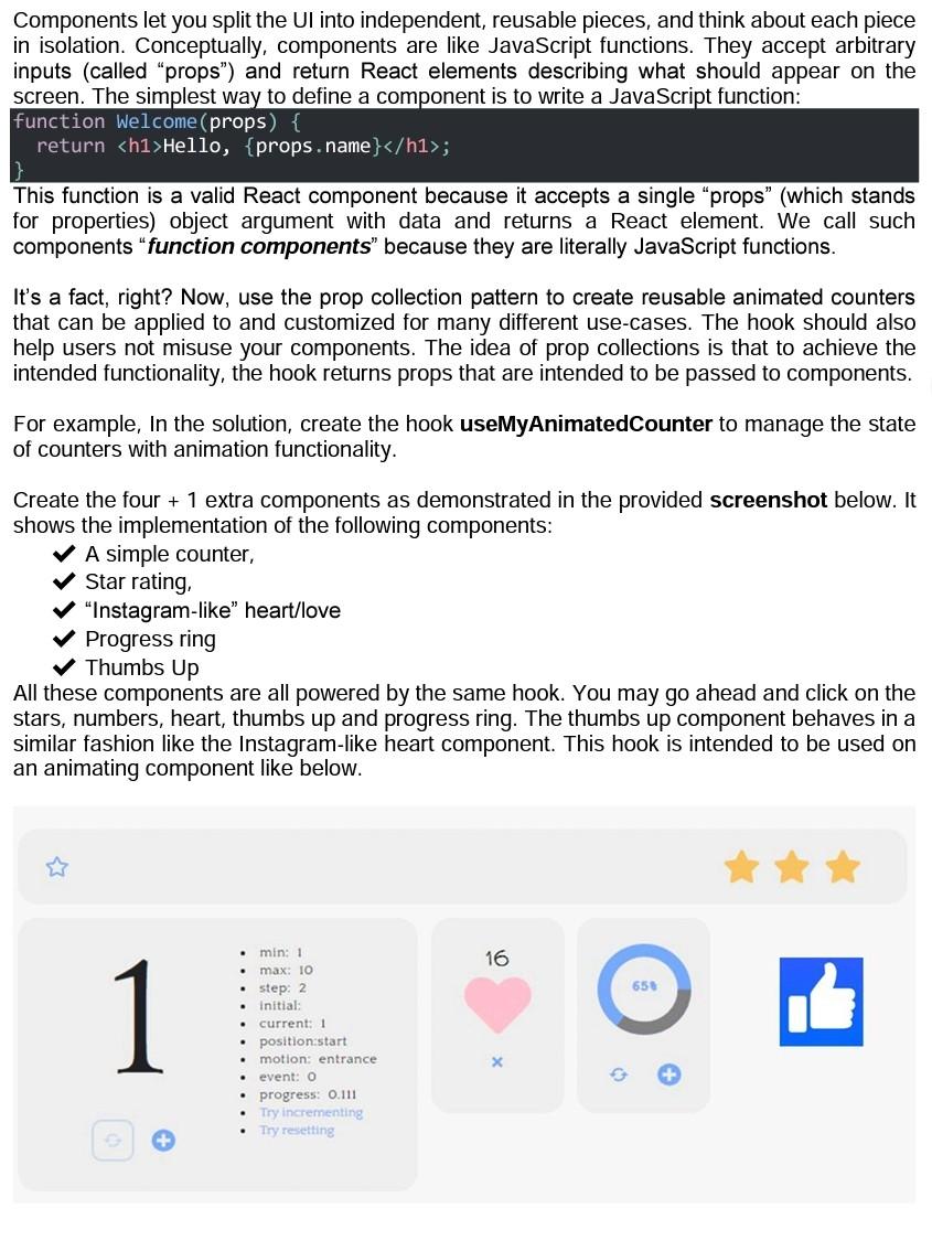 Components let you split the Ul into independent, | Chegg.com