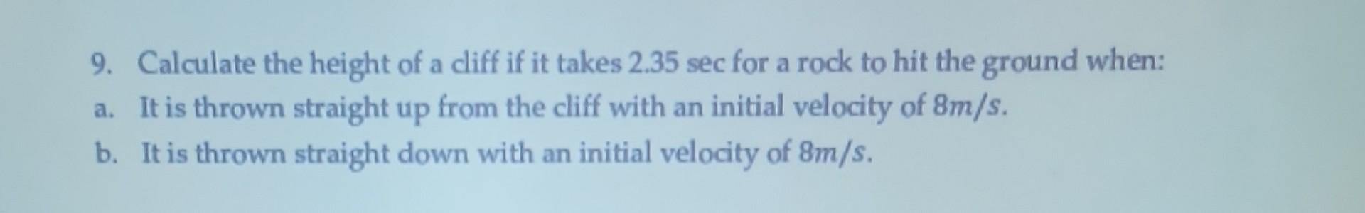 Solved 8. A rock is thrown straight down with an initial | Chegg.com