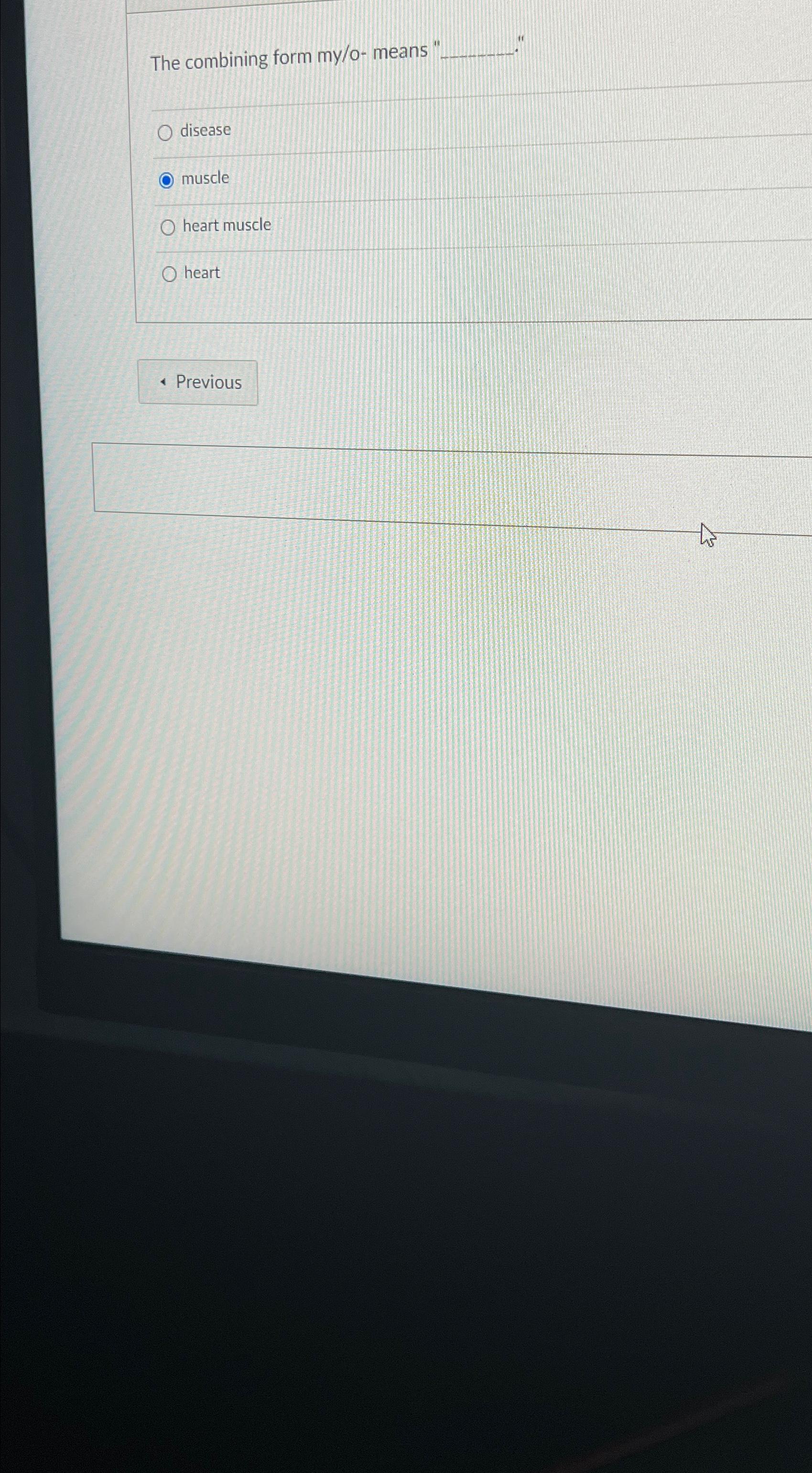 Solved The combining form my/o- means " .diseasemuscleheart | Chegg.com