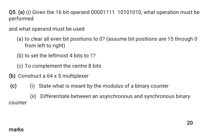 Solved Q5. (a) () Given the 16 bit operand 00001111 | Chegg.com