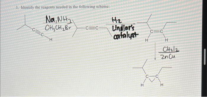 Solved 1. Identify the reagents needed in the following | Chegg.com