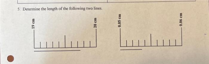 Solved 5. Determine the length of the following two lines. | Chegg.com