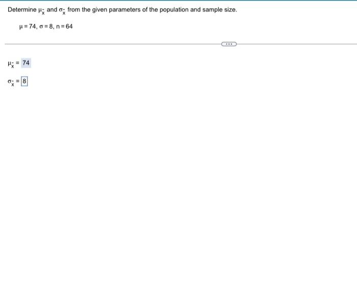 Solved Determine μxˉ−and σxˉ−from the given parameters of | Chegg.com